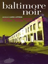 Baltimore Noir (eBook)